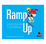 CJ Oyster Publishing Ramp Up: A Guide on how to Skateboard